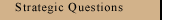 Strategic Questions